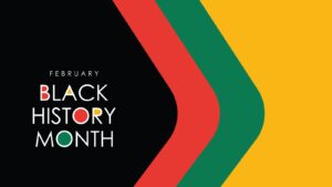 Poster honoring Black History Month.